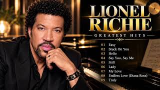 Lionel Richie Greatest Hits 🎶 9 Best Songs | Hello, Easy, Endless Love