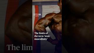 The limits of the term 'toxic masculinity'