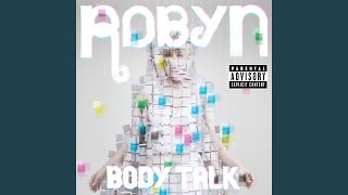 Call Your Girlfriend - Robyn