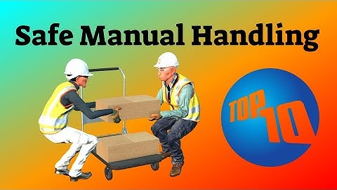 Safe Material Handling: Save Your Back - Top 10 Tips