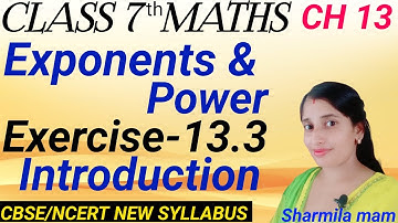 Exponents and power Ex- 13.3 Chapter -13 || Class 7th Maths introduction