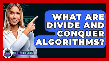 What Are Divide And Conquer Algorithms? - Next LVL Programming