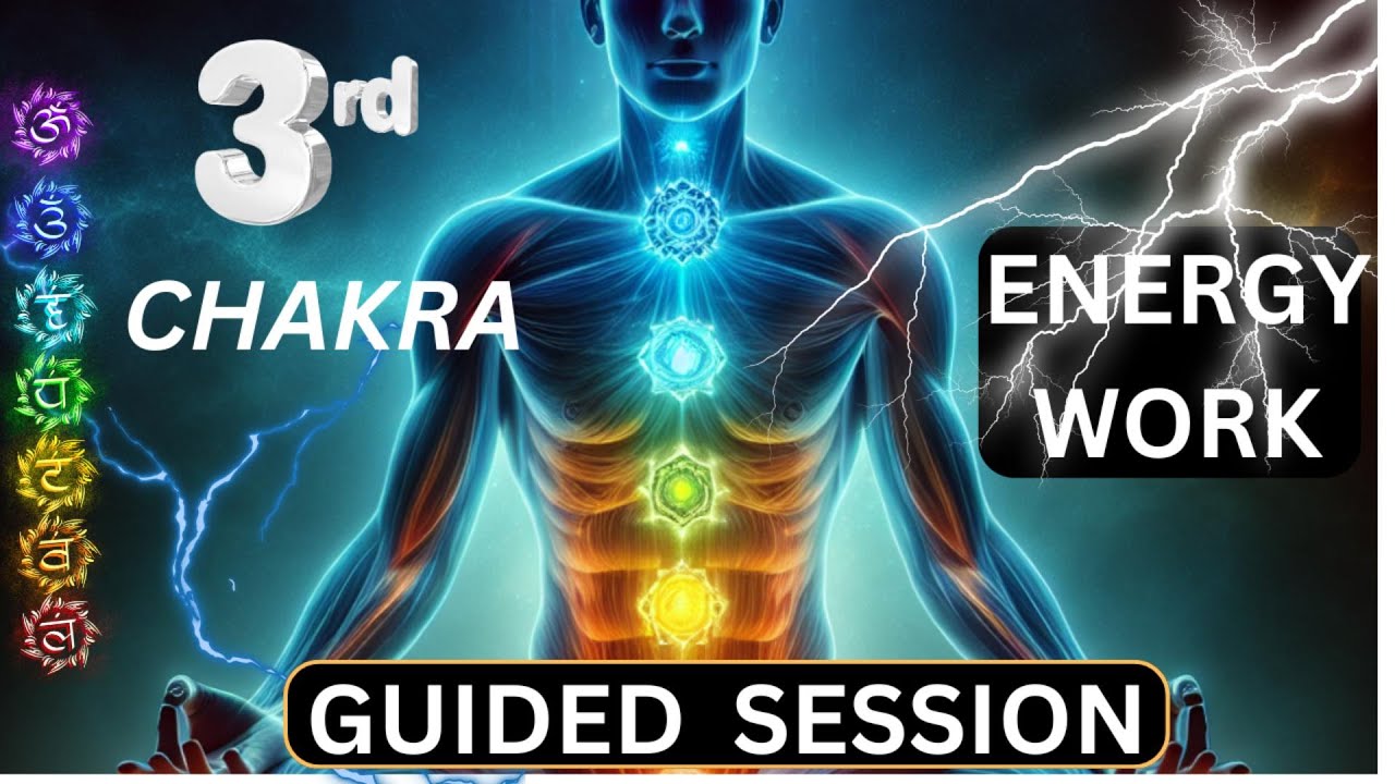 3rd Chakra Energy Work Guided Meditation YouTube