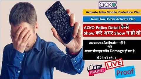 How to Activate Acko Mobile Protection Not showing Phone off Activate kaise kare Claim 2021