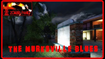 Zombie Panic! Source - The Murksville Blues (Objective)