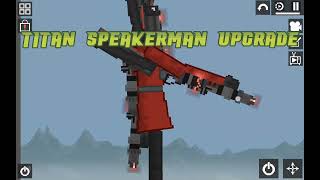 titan Speakerman upgrade pack (part 1) (melon playground mod) @MelOrn_official. @DaFuqBoom