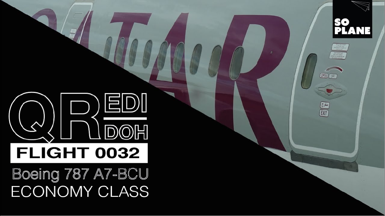 TRIP REPORT  | Qatar Airways | 787-8 Dreamliner | Edinburgh to Doha | Full Flight