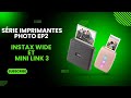 Présentation des imprimantes photo Instax Wide et Instax Mini Link 3