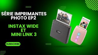 Présentation des imprimantes photo Instax Wide et Instax Mini Link 3