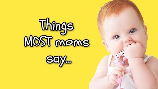 Fun Game To Play On Zoom (Things Most Moms Say)