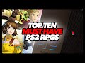 Top Ten Must Have PS2 RPGs