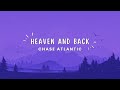 Chase atlantic  heaven and back lyrics