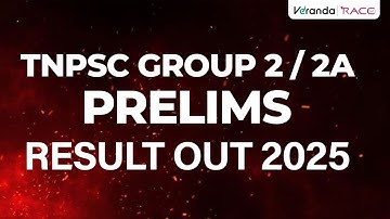 TNPSC GROUP 2 / 2A PRELIMS RESULT OUT 2025