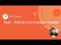Postman API Fundamental Student Expert Certification | Task: Add an authorization header