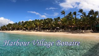 Harbour Village Bonaire Resort - Virtual Tour (4K)