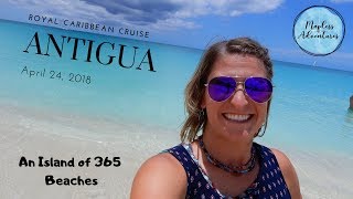 Royal Caribbean Cruise Day 4 Antigua