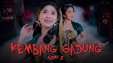KEMBANG GADUNG - AZMY Z (Official Music Video)