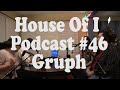 House of i podcast 46 gruph