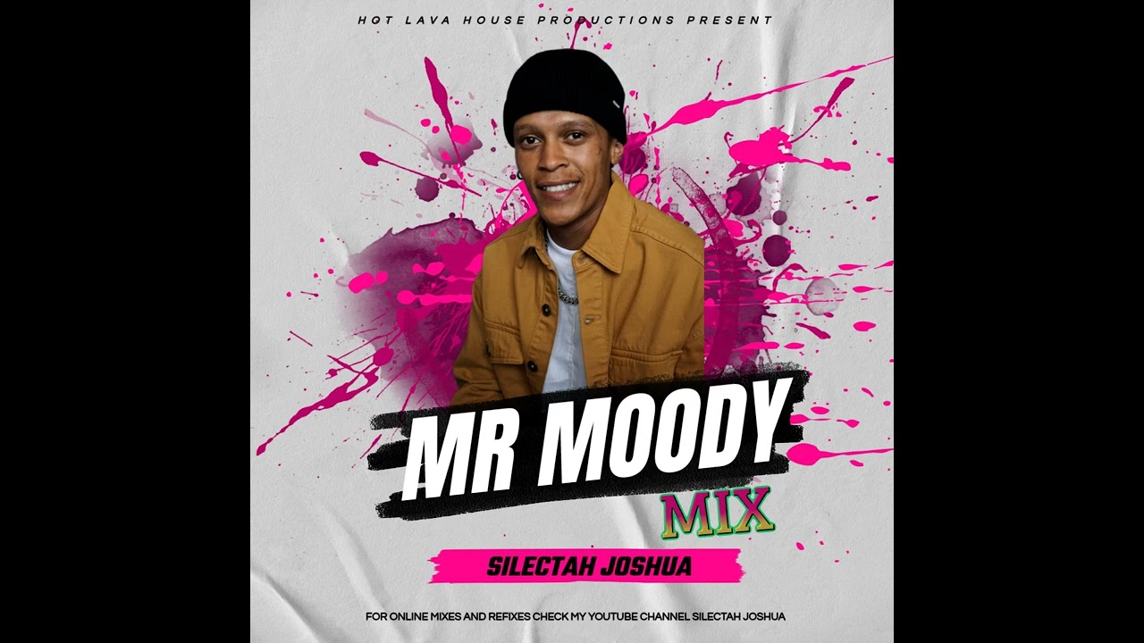 MR MOODY MIX SILECTAH JOSHUA