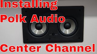 Polk Audio Center Channel  255c-RT  Install