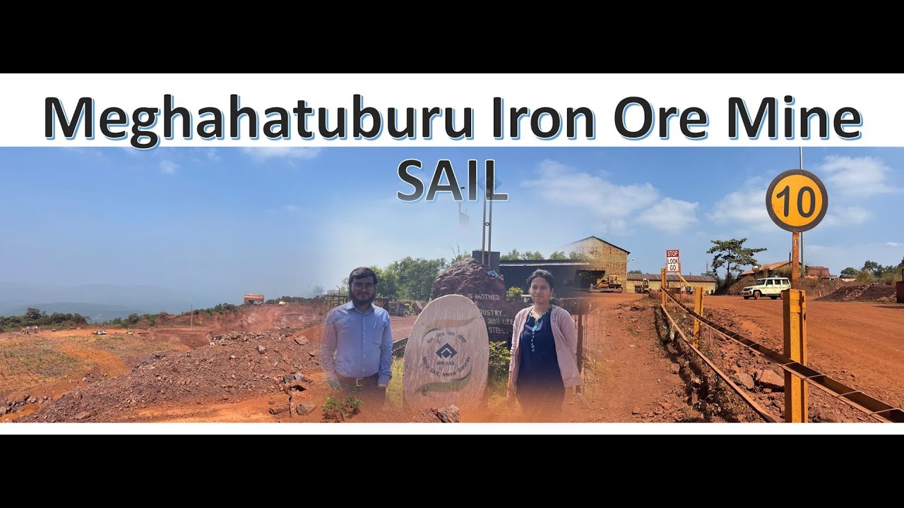 Meghahatuburu Iron Ore Mine | MIOM | SAIL