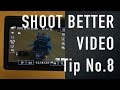 How to Shoot Better Video - Tip No.8