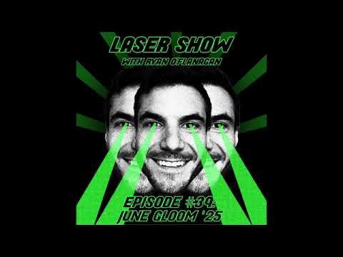 Laser Show Ep #39: June Gloom '25