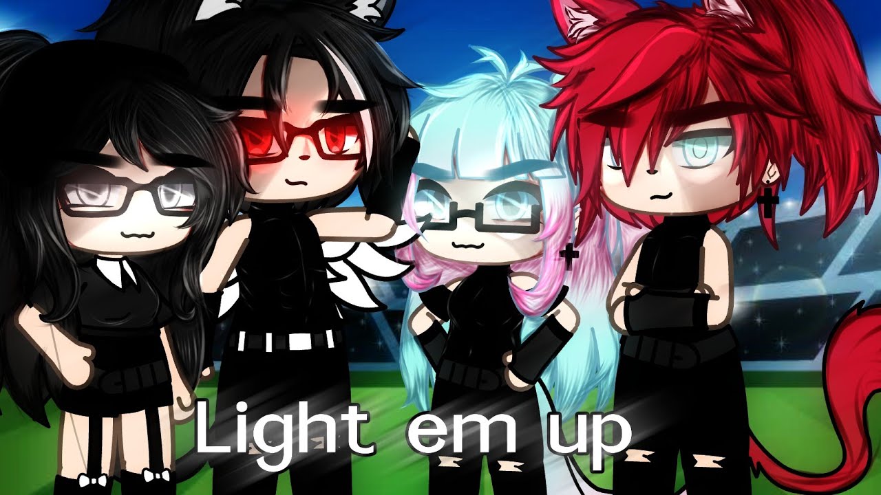 [GLMV] || light em up || |• by: perchik [mp3] @Eren_Taylor  @vanya4065 and @Rhaenys23 •|gacha life|•