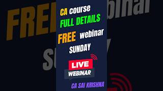 CA COURSE FREE WEBINAR