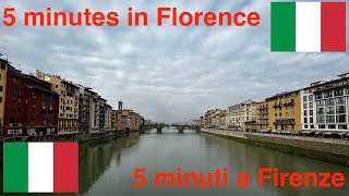 5 Minutes in Florence / 5 Minuti a Firenze 🇮🇹