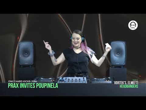 Only Hard Kicks Residency by PRAX invites Poupinela - EP4