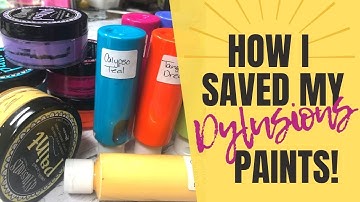 How I Saved my Dylusions Paints