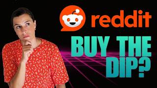 Is Reddit A Good Buy The Dip Candidate