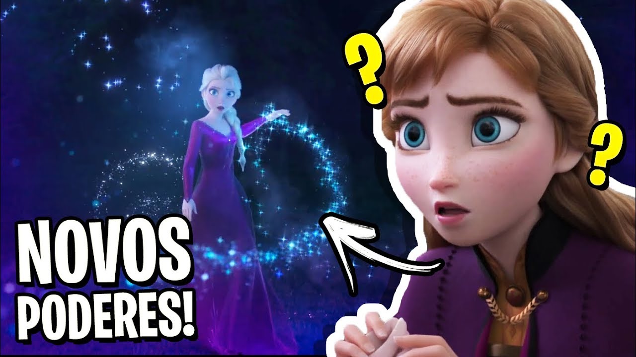 FROZEN 2 OS NOVOS PODERES DA ELSA!! 😨💥 Novo Trailer YouTube