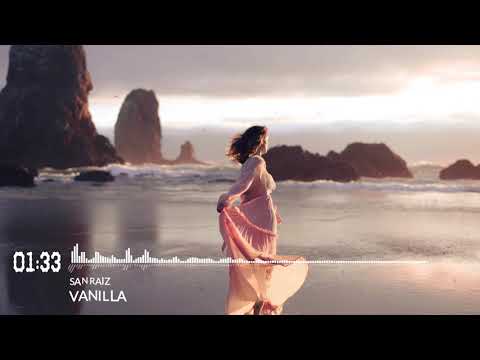 ♫ SANRAIZ - Vanilla