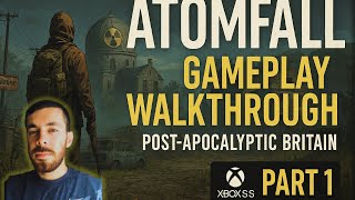 ATOMFALL Gameplay Walkthrough | Post-Apocalyptic Britain on Xbox Series S | Part 1 by ChrisReds