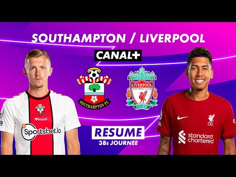 Le résumé de Southampton / Liverpool - Premier League 2022-23 (38ème journée)