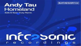 Andy Tau - Homeland (Solis & Sean Truby Remix) [Infrasonic Recordings] (2012)