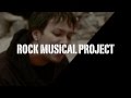 【予告】 Rock Musical Project ONE LOVE 作詞・作曲・主演 染谷西郷(FUNKIST)