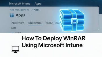 Deploy WinRAR Using Microsoft Intune