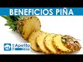 8 Propiedades y Beneficios de la PIÑA | QueApetito