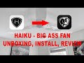 Haiku l series big ass fan unboxing install review