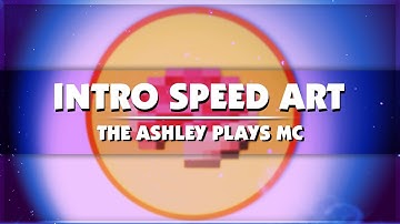 AshleyGraphics Intro v1 | SpeedTRO #3