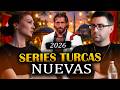 LAS Mejores 13 NUEVAS SERIES TURCAS NUEVAS 2026 - De INFARTO! 🔥