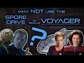 Why Not Use the Spore Drive to Rescue the USS Voyager?