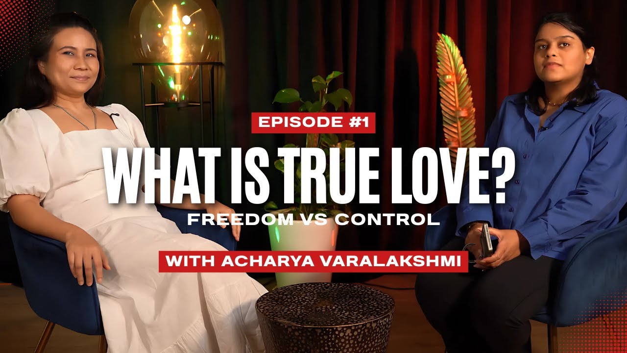 👉 True Love Explained 💖 Freedom vs Control in Relationships | Ask Me Anything with Acharyaji Ep.1