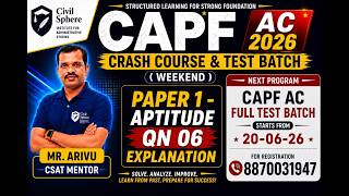 📚 CAPF AC 2026 | Paper 1 Aptitude | QN 06 Detailed Explanation