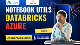 Day 5 DBUtils Notebook in Databricks- Master Azure Databricks for Data Engineers