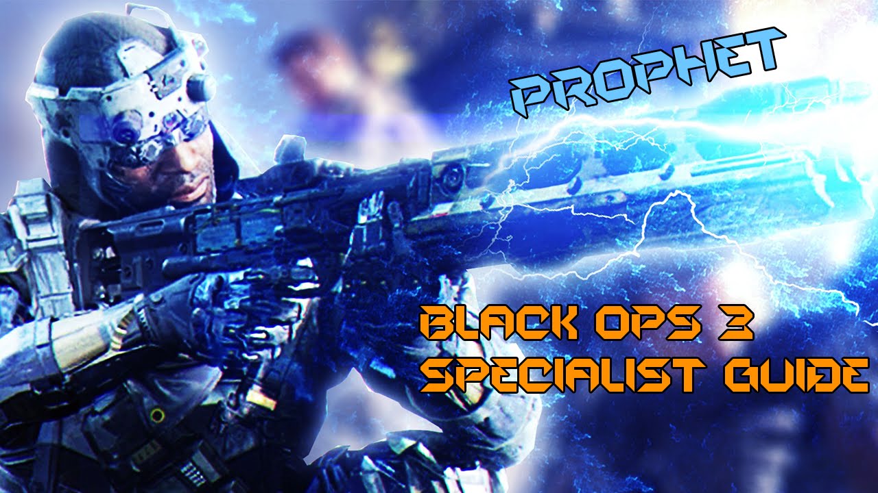 Black Ops 3 Specialist Guide - #3 (Prophet)
