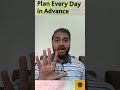 Plan Your Day in Advance &amp; Transform Your Life!|short|hindi|